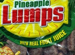 Try Pineapple Lumps