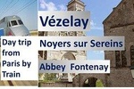 BURGUNDY: VEZELAY & FONTENAY ABBEY - Private day trip from Paris by Train