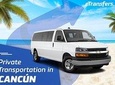 Cancun Hotel Zone Private Transfer From & To Cancun Airport