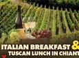 Wine Tasting in Chianti, Tuscan Lunch & Italian Breakfast