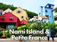 Nami Island & Petit France