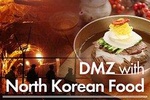 DMZ(Demilitarized Zone-Infiltration Tunnel) with North Korean Food