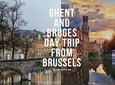 Discover Ghent and Bruges in Private day trip from Brussels Full day 