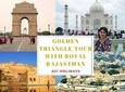 Best Exprience of Golden Triangle Tour with Royal Rajasthan