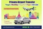 Yangon Airport Private Arrival Transfer 