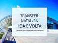 Transfer IDA - Airport to your Hotel in Natal-RN