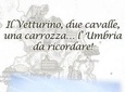 In Carrozza in the places where St. Francis preached to the birds