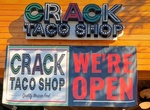 Eat at Crack Taco Shop, Coronado, California